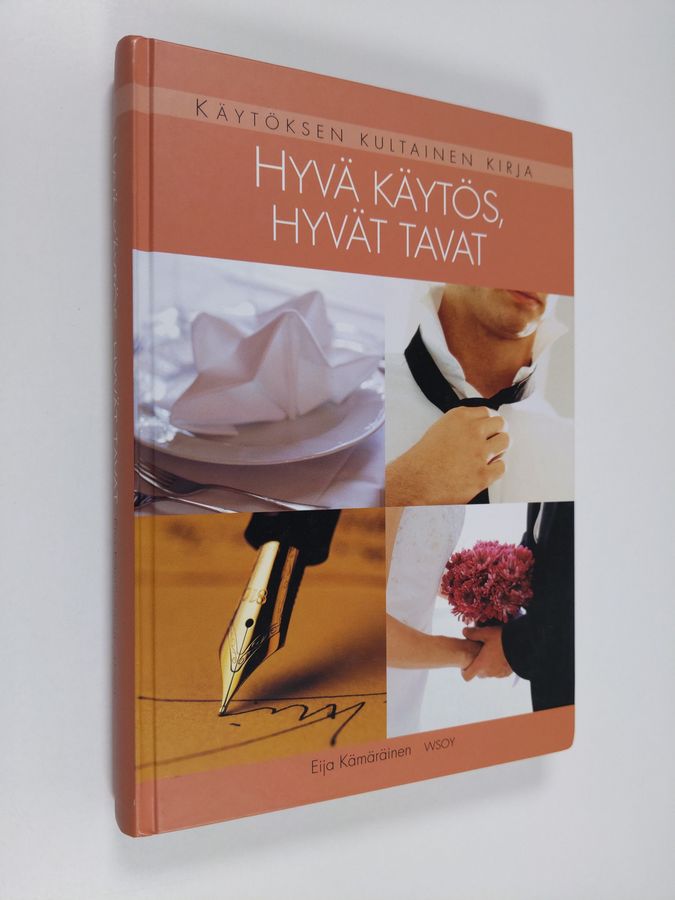 Eija Kämäräinen: Hyvä käytös, hyvät tavat